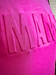 Mama Hot Pink Sweatshirt